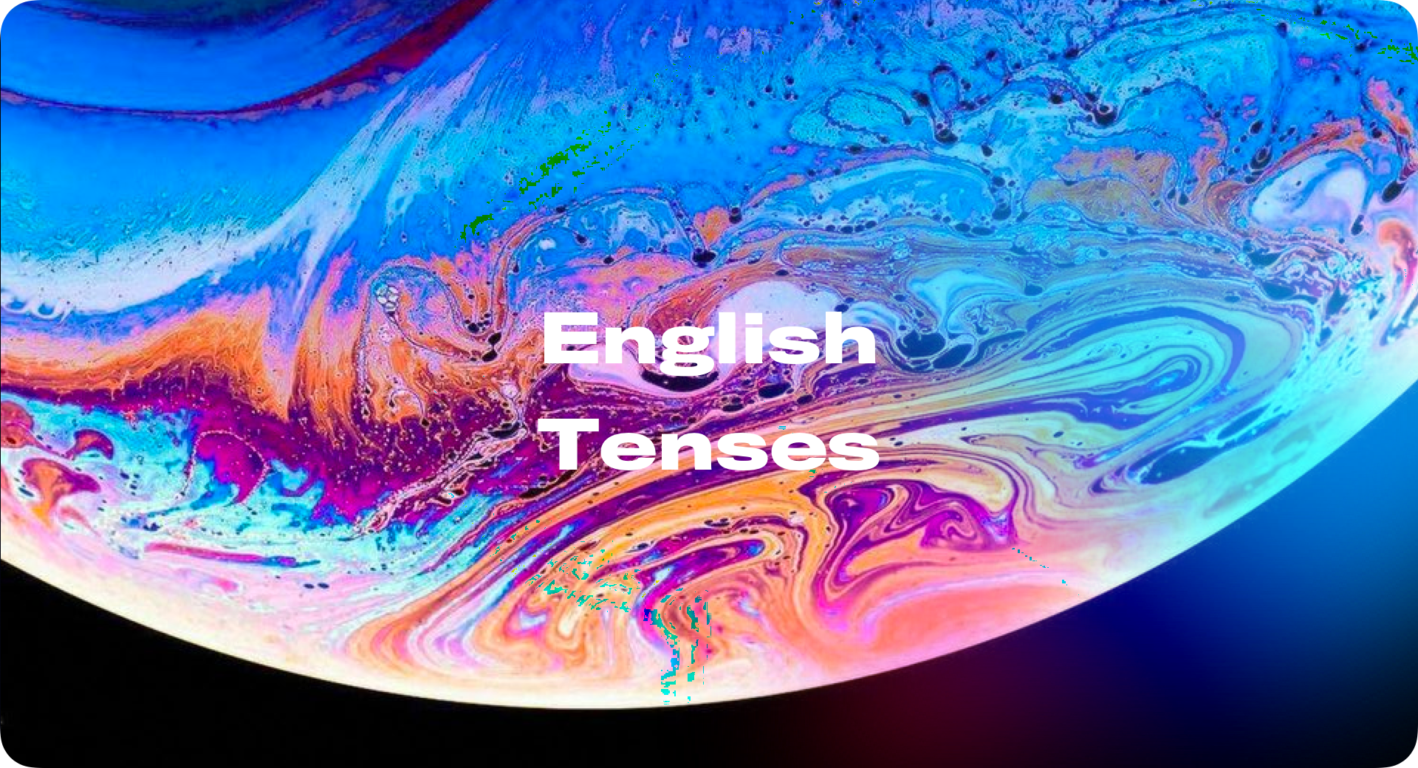 All Tenses english tenses